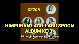 Download lagu Himpunan Lagu-Lagu SPOON (Album 3)
