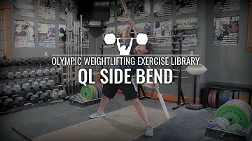 QL Side Bend | Olympic Weightlifting Exercise Library