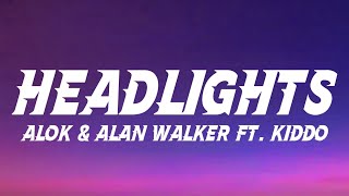 Alok & Alan Walker - Headlights (Lyrics) feat. KIDDO 