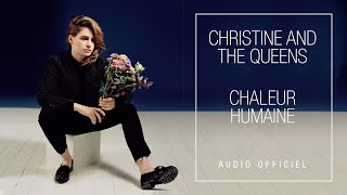 Video thumbnail of "Christine and the Queens - Chaleur Humaine (Audio Officiel)"