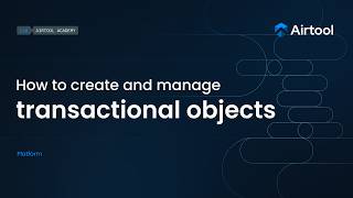 02 | How to create and manage transactional objects