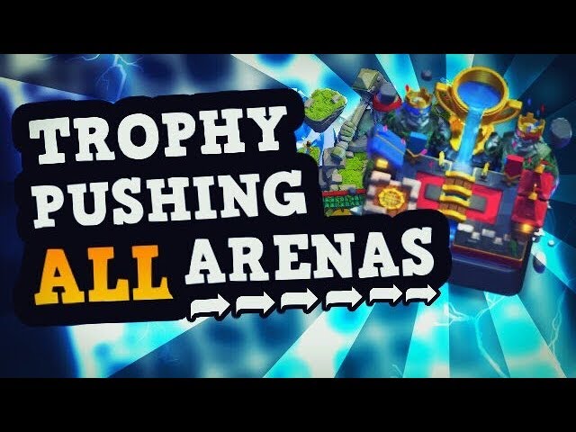 How to push arenas: A guide on Clash Royale.