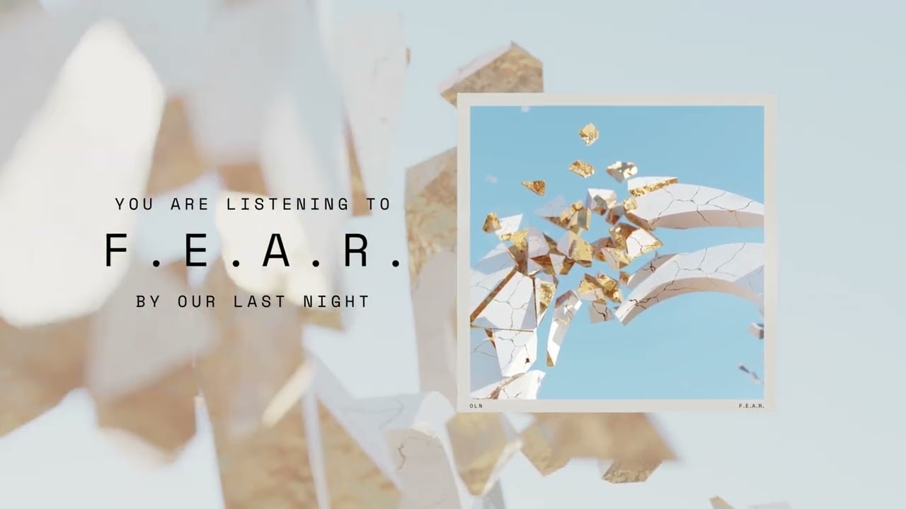 Our Last Night - F.E.A.R. (Album Visualizer)