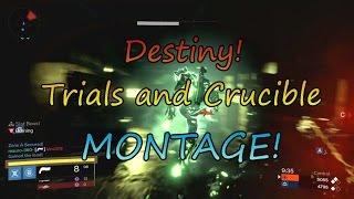 Destiny! Trials of Osiris and Crucible Montage! Clutch, Multikills, And Supers!