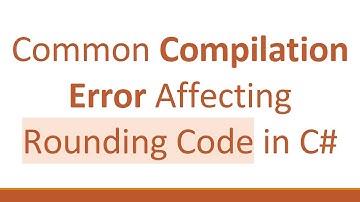Common Compilation Error Affecting Rounding Code in C#