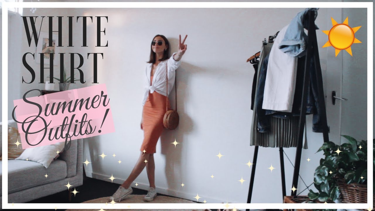 White Shirt Outfits for Summer 2019 | Lookbook - YouTube