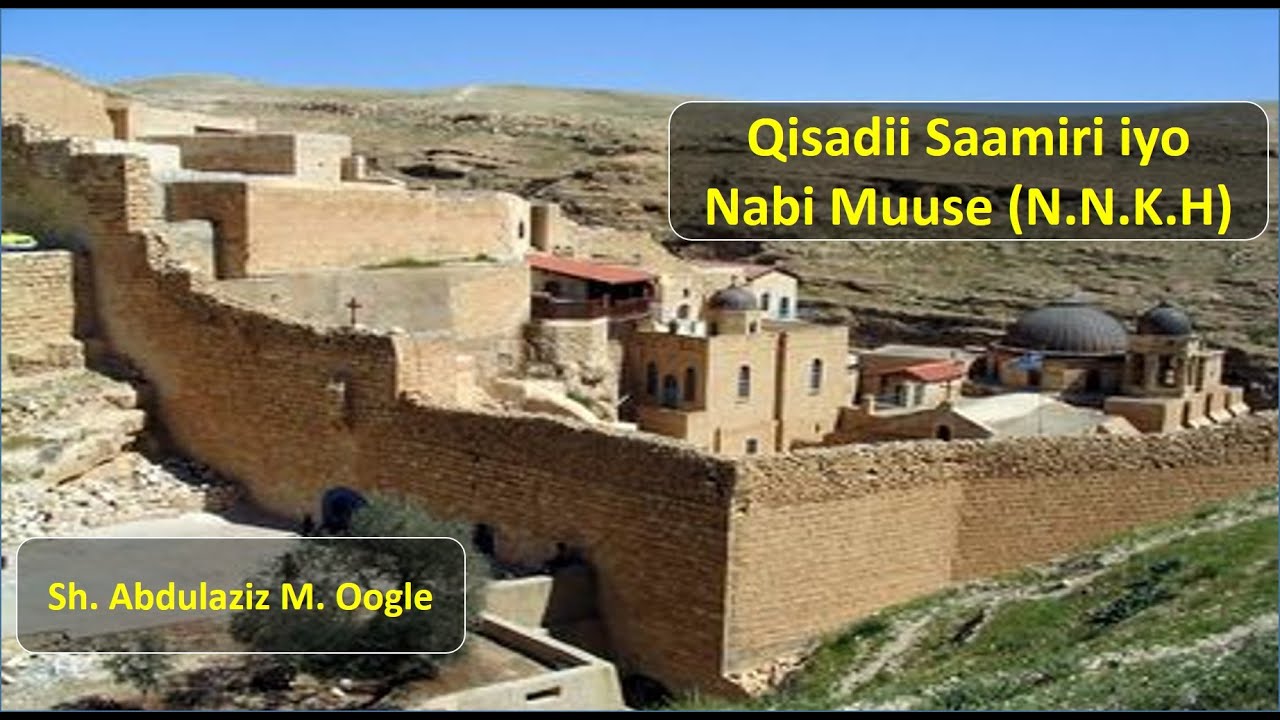 Qisadii Saamiri iyo Nabi Muuse (N.N.K.H) Maxaa dhex maray?
