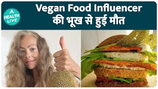 Vegan Raw Food Influencer Zhanna Dart Dies Of Starvation Health Live