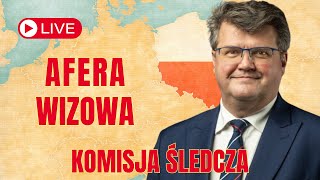 Maciej Wąsik przed Komisją Śledczą ds. afery wizowej