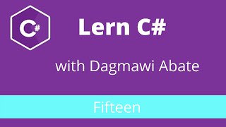 15) Learn C# with Dagmawi-Abate;Beginning Windows Forms Application(GUI);Amharic