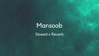 Kaifi Khalil - Mansoob Slowed Reverb