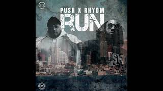 PUSH - RUN (Feat. Rhydm)