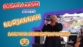 Pusara Kasih cover Nurjannah Santibanez II sangat terharu membawa kan lagu ini😢😢