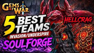 3 INVASION Teams Soulforge Hellcrag Underspire Teams Gems of War Guide 7/27/2026