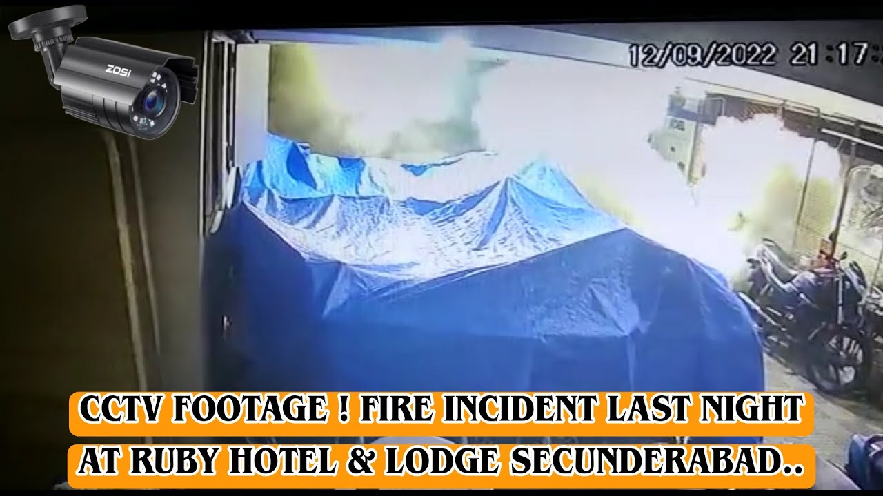 CCTV FOOTAGE ! FIRE INCIDENT | AT RUBY HOTEL & LODGE SECUNDERABAD..