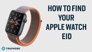 How To Find Your Apple Watch EID