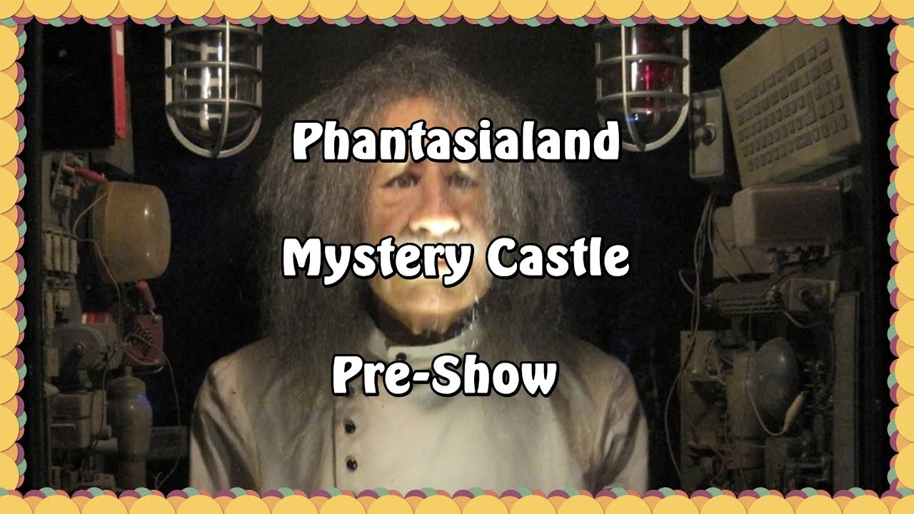 Phantasialand - Mystery Castle - Pre-Show