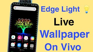 Edge Lighting Live Wallpaper On Vivo || Edge Light || Technical Vijay screenshot 3