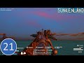 Sunkenland #021 Wir plündern die Brücke