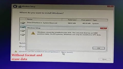 Tricks without erase data, Windows cannot be installed on disk. The selected disk has MBR partition