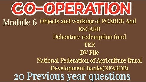 CSEB junior clerk - Co-operation - PCARDB, KSCARDB, Debenture redemption fund, TER, DV file, NFARDB 