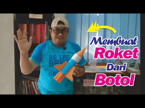 Video: Cara Membuat Roket Dari Botol Dengan Anak