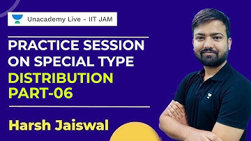 Practice session on Special type Distribution part-6 for IIT JAM 2024 | Harsh Jaiswal #unacademy