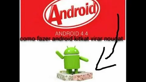 Como atualizar o Android 4.4 4 para o 7?