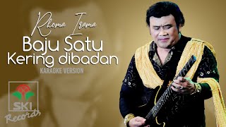 Rhoma Irama - Baju Satu Kering di Badan (Karaoke Version)