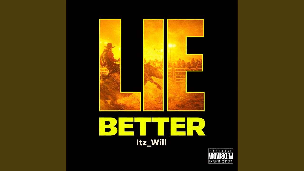 Watch Lie Better on YouTube Watch Lie Better on YouTube