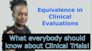 Basics - Part 24 - Equivalence in Clinical Evaluations