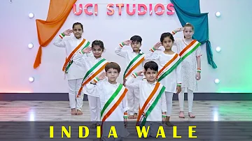 India Wale | 5 to 9 Years | Kids Dance Video | Choreography | UCI Studios | Students | Agra