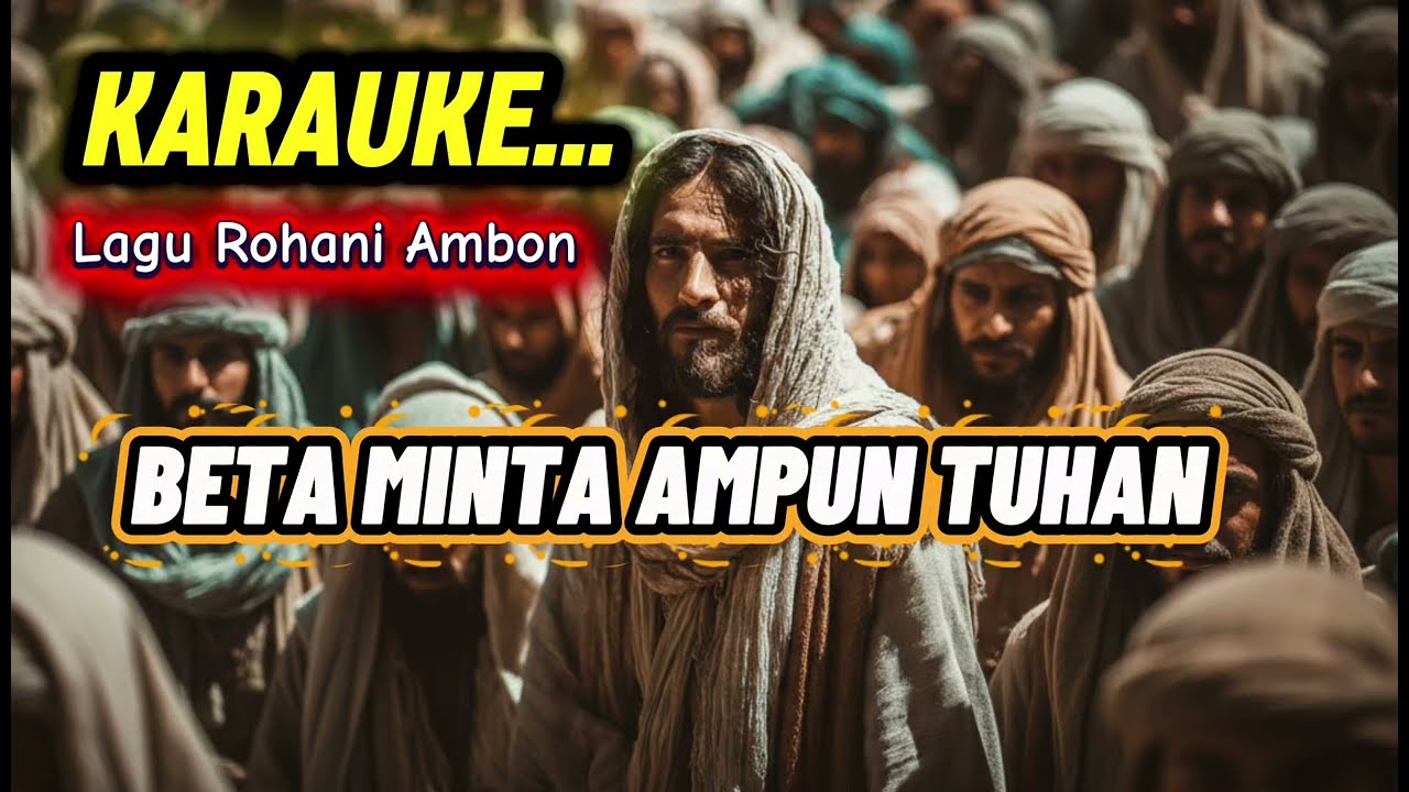 Karaoke BETA MINTA AMPUN TUHAN || Lagu Ambon Rohani Terbaru 2026