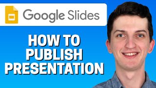 How to Publish Presentation in Google Slides