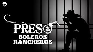 Mix - Preso de mis Boleros Rancheros (Full Album) | Music MGP