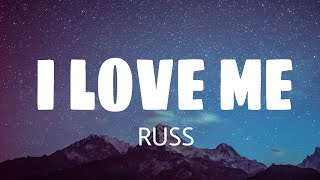 Russ - I Love Me (Lyrics)