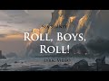 Roll Boys Roll Sea Shanty With Lyrics Assassin S Creed 4 Black Flag OST Roll Boys Roll Sea Shanty With Lyrics Assassin S Creed 4 Black Flag OST
