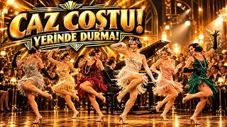 Caz Coştu Yeri̇nde Durma 🔥 1920’Ler Caz Esintili Türkçe Şarkı
