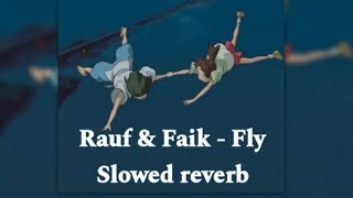 Rauf & Faik - fly "slowed"