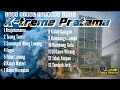 Full Album Terbaru X-treme Pratama Tahun 2023