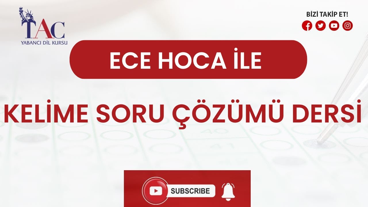 ECE HOCA İLE KELİME SORU ÇÖZÜMÜ DERSİ