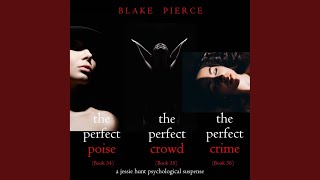 Chapter 246 - Jessie Hunt Psychological Suspense Bundle: The Perfect Poise (#34), the Perfect...