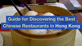 Guide for Discovering the Best Chinese Restaurants in Hong Kong