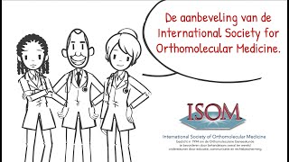 De aanbeveling van de International Society for Orthomolecular Medicine