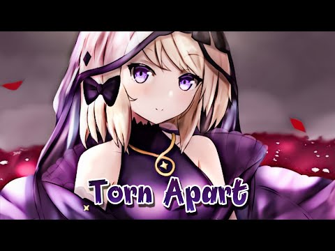 Nightcore Torn Apart Speed Up Reverb