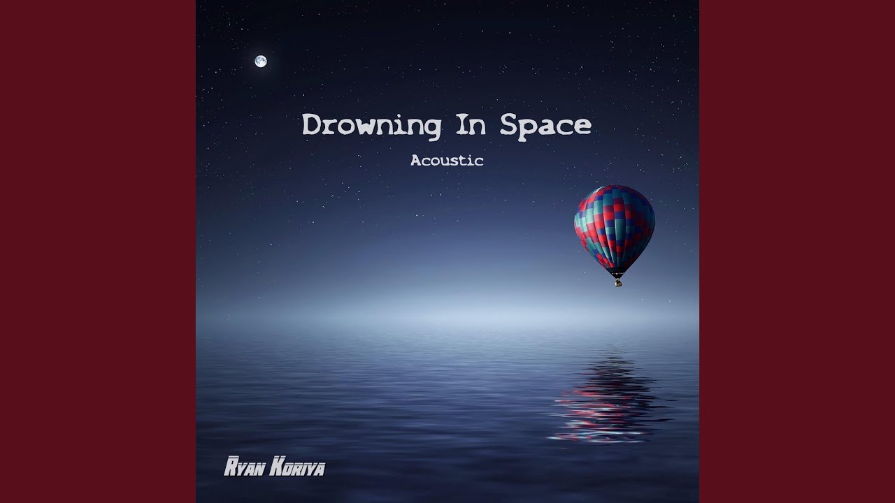 Drowning in Space (Acoustic)