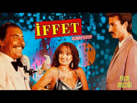 İffet Film Müziği-(Müjde Ar & Faruk Peker)-Remastered-(Stereo)-1982