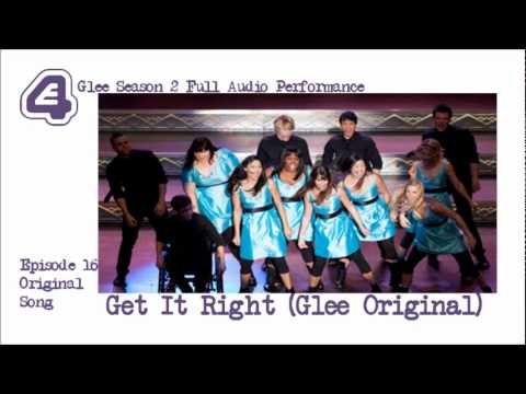 Glee Cast - Get It Right [Original] Season 2 'Full Audio Performance' -  YouTube