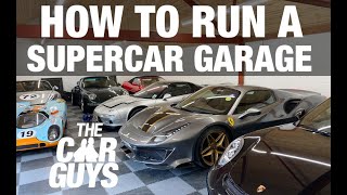 Supercar Daily - How To Run A Supercar Garage | Thecarguys.tv