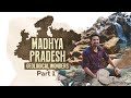 Geological wonders of madhya pradesh  avinash sac.ev  episode 1  mp tourism